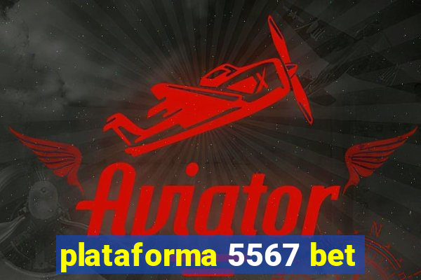 plataforma 5567 bet